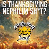 083: Thanksgiving Nephilim Shit? an NDS Deep Dive