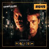 #649: Seven - Os Sete Crimes Capitais