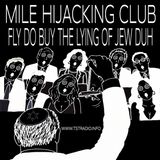Mile Hijacking Club: Fly Do Buy the Lying of Jew Duh (October 2, 2026)