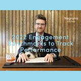 2022 Engagement Benchmarks: Tracking & Improving Your Campaign Performance – Episode 10
