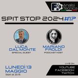 Spit Stop 2024 - Puntata 17 - LIVE con Luca Dal Monte
