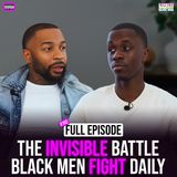 Ep. 152: The Invisible Battle Black Men Fight Daily with Matt Capone