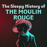 The Moulin Rouge