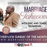 Marriage Takeover With Eric and Temeka: “ Should I Divorce or Not Part 2"
