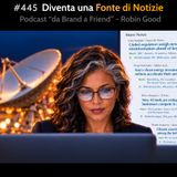 #445 - Diventa una Fonte di Notizie
