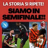 Napoli-Milan: Siamo in Semifinale!! Il Pagellone | Mattino Milan