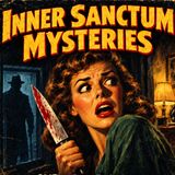 Inner Sanctum  Ep1  Amazing Death Of Mrs Putnam