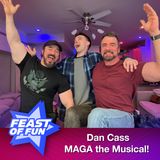 Dan Cass - MAGA the Musical!