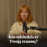 Jak nie przenosić traumy na swoje dziecko?