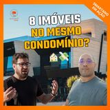 Vale a pena comprar vários imóveis no mesmo condomínio?