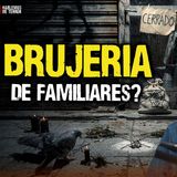 4 Casos REALES de Brujería en NEGOCIOS familiares | Ep. 263