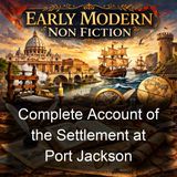 Complete Account of the Settlement at Port Jackson - Watkin Tench