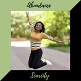 Episode 16 - Abundance vs. Scarcity mindset