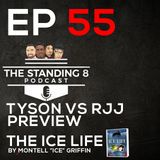 EP 55 | Mike Tyson vs Roy Jones Jr Preview, "The Ice Life" by Montell Griffin