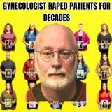 A Gynecologist Raped Patients for Decades - True Crime Documentary