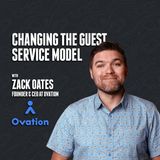 41. Changing the Guest Service Model | Zack Oates