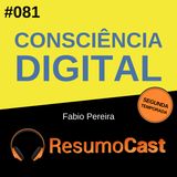 T2#081 Consciência digital | Fábio Pereira