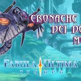 Fabula Ultima – S4E5 – Cronache dei Due Mondi | Benvenute a Unther