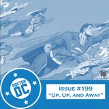 Issue #199 - “Up, Up, and Away”