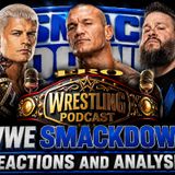WWE SmackDown Reactions and Analysis
