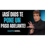 ¡Así Es Como Dios Te Pone Un Paso Adelante De Todos!