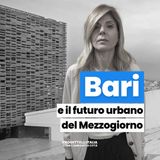 Bari e la sfida dello sviluppo urbano