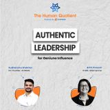 Authentic Leadership for Genuine Influence
