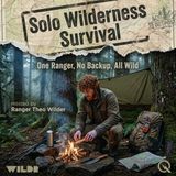 Solo Wilderness Survival - Capability Reserve: Why the Skills You Build Before the Crisis Are the Only Ones That Count