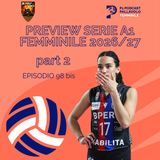 Episodio 98 W - Preview della SerieA1 femminile 2026-27 (parte 2)