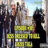 KISS Dressed To Kill & KISS Talk