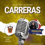 La carrera que puede cambiar tu ciudad ||Decidiendo un Futuro con Julieta Huerta #21