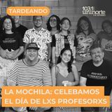 La Mochila :: Celebramos el dia de lxs profesorxs