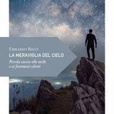 Emiliano Ricci "La meraviglia del cielo"