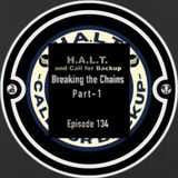 Episode 134 Breaking the Chains Part-1