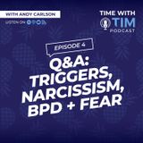 S1E8 | Q&A: Triggers, Narcissism, BPD, and Fear