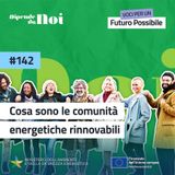 Energie Rinnovabili || Cosa sono le comunità energetiche rinnovabili?