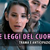 Le Leggi del Cuore, Anticipazioni: Pablo Respinge Le Dimissioni Di Julia!