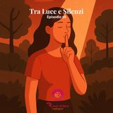 Tra Luce e Silenzi