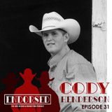31. Cody Henderson | Getting Back On The Horse