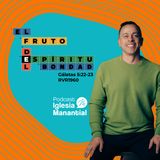 Fruto del Espíritu, bondad I Pastor David Cañas