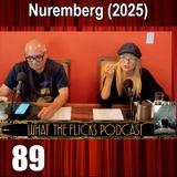 WTF 89 “Nuremberg” (2025)