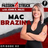 Mac Brazina on Why Your Biggest Competitor is You EP 2