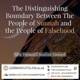 The Distinguishing Boundary Between The People of Sunnah and The People of Falsehood | Abu Humaid Saalim Ahmed  | Manchester