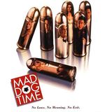 Special Report: Mad Dog Time (1996)