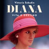 Vittorio Sabadin "Diana. Vita e Destino"