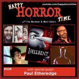 Ep 326: Interview w/Paul Etheredge, Writer/Director of “Hellbent”