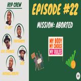 Episode 22: Mission: Aborted