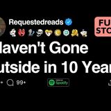 I Haven_t Gone Outside in 10 Years. [FULL STORY](M4A_128K)