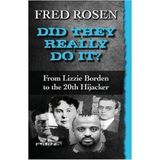 DID THEY REALLY DO IT?-Fred Rosen