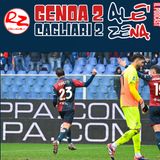 Genoa-Cagliari 2-2 (ep. #113)